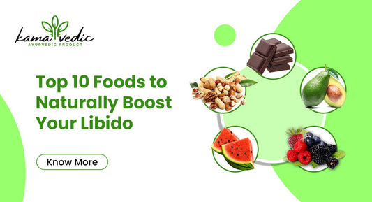 Top 10 Foods to Naturally Boost Your Libido
