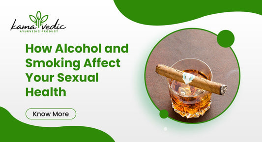 How Alcohol and Smoking Affect Your Sexual Health