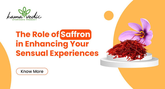 The Role of Saffron in Enhancing Your Sensual Experiences
