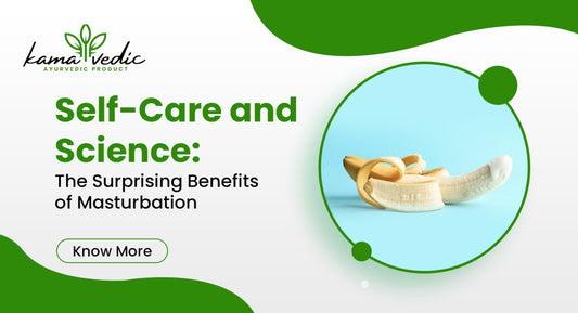 Self-Care and Science: The Surprising Benefits of Masturbation