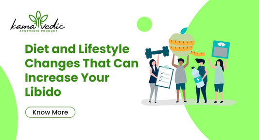 Diet and Lifestyle Changes That Can Increase Your Libido