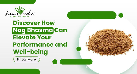 Discover How Nag Bhasma Can Elevate Your Performance and Well-being