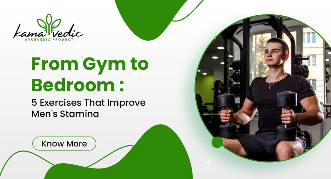 From Gym to Bedroom: 5 Exercises That Improve Men's Stamina