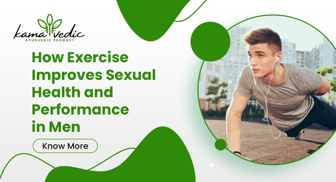 How Exercise Improves Sexual Health and Performance in Men