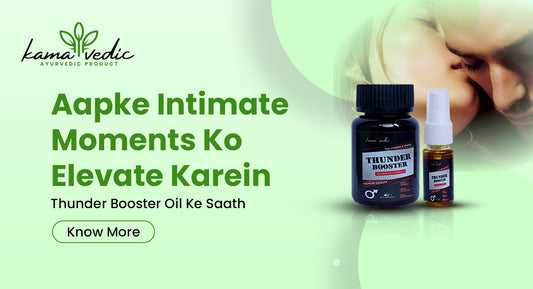 Aapke Intimate Moments Ko Elevate Karein ThunderBooster Oil Ke Saath