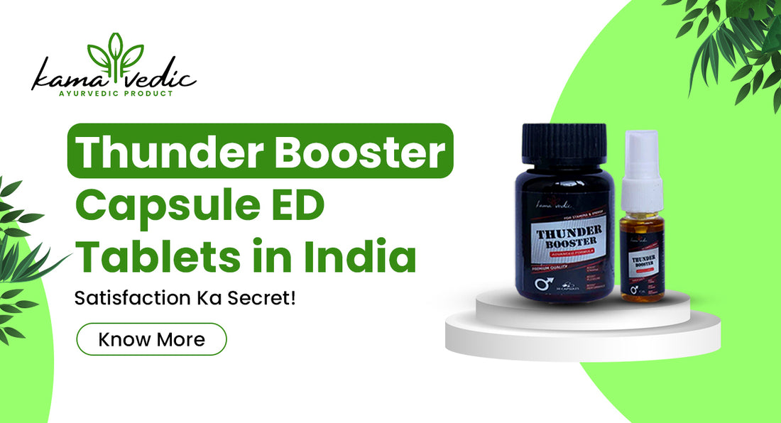 ThunderBooster Capsule ED Tablets in India: Satisfaction Ka Secret!